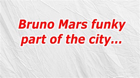 bruno mars funky part of the city|Bruno Mars funky part of the city (CodyCross Answer/Cheat).